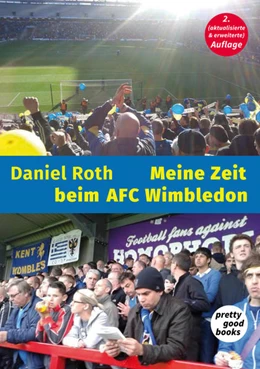 Abbildung von Roth | Meine Zeit beim AFC Wimbledon | 2. Auflage | 2021 | beck-shop.de