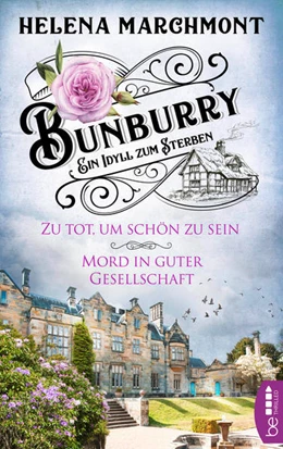 Abbildung von Marchmont | Bunburry - Zu tot, um schön zu sein & Mord in guter Gesellschaft | 1. Auflage | 2022 | beck-shop.de