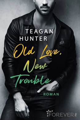 Abbildung von Hunter | Old Love, New Trouble | 1. Auflage | 2021 | beck-shop.de