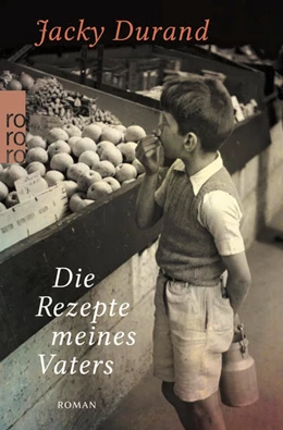 Abbildung von Durand | Die Rezepte meines Vaters | 1. Auflage | 2021 | beck-shop.de