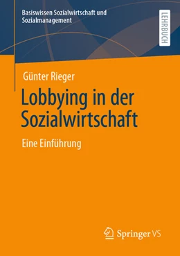 Abbildung von Rieger | Lobbying in der Sozialwirtschaft | 1. Auflage | 2024 | beck-shop.de