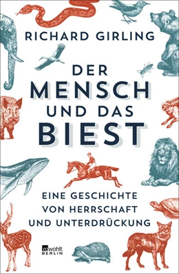 Abbildung von Girling | Der Mensch und das Biest | 1. Auflage | 2021 | beck-shop.de