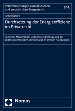 Abbildung von Öztürk | Durchsetzung der Energieeffizienz im Privatrecht | 1. Auflage | 2021 | 193 | beck-shop.de