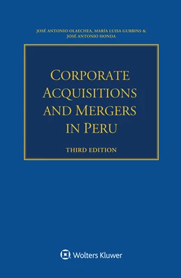 Abbildung von Olaechea / Gubbins | Corporate Acquisitions and Mergers in Peru | 3. Auflage | 2021 | beck-shop.de
