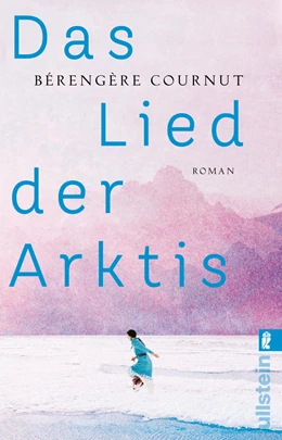Abbildung von Cournut | Das Lied der Arktis | 1. Auflage | 2021 | beck-shop.de