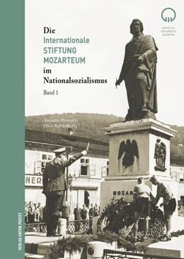 Abbildung von Pinwinkler / Rathkolb | Die Internationale Stiftung Mozarteum und der Nationalsozialismus | 1. Auflage | 2022 | beck-shop.de