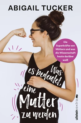 Abbildung von Tucker | Was es bedeutet, eine Mutter zu werden | 1. Auflage | 2021 | beck-shop.de