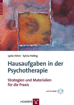 Abbildung von Fehm / Helbig | Hausaufgaben in der Psychotherapie | 1. Auflage | 2008 | beck-shop.de