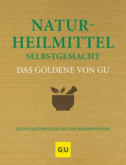 Abbildung von Wenzel | Naturheilmittel selbst gemacht Das Goldene von GU | 1. Auflage | 2021 | beck-shop.de