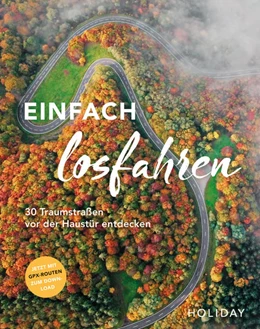 Abbildung von Buommino / De Rossi | HOLIDAY Reisebuch: Einfach losfahren. 30 Traumstraßen vor der Haustür entdecken | 1. Auflage | 2021 | beck-shop.de