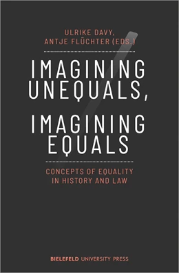 Abbildung von Davy / Flüchter | Imagining Unequals, Imagining Equals | 1. Auflage | 2022 | beck-shop.de