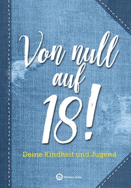 Abbildung von Wartberg | Von null auf 18! Deine Kindheit und Jugend | 1. Auflage | 2021 | beck-shop.de