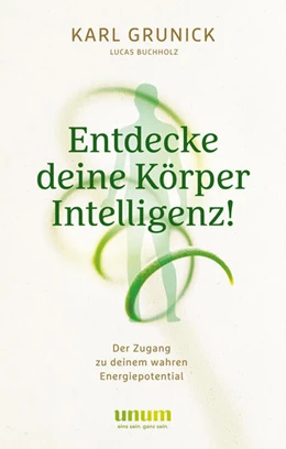Abbildung von Buchholz / Grunick | Entdecke deine KörperIntelligenz! | 1. Auflage | 2021 | beck-shop.de