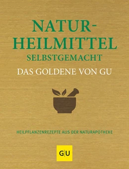 Abbildung von Wenzel | Naturheilmittel selbstgemacht Das Goldene von GU | 1. Auflage | 2021 | beck-shop.de