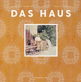 Abbildung von Langer | Das Haus | 1. Auflage | 2021 | beck-shop.de