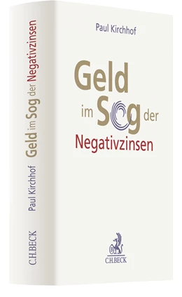 Abbildung von Kirchhof | Geld im Sog der Negativzinsen | | 2021 | beck-shop.de