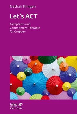 Abbildung von Klingen | Let`s ACT (Leben Lernen, Bd. 327) | 1. Auflage | 2021 | beck-shop.de