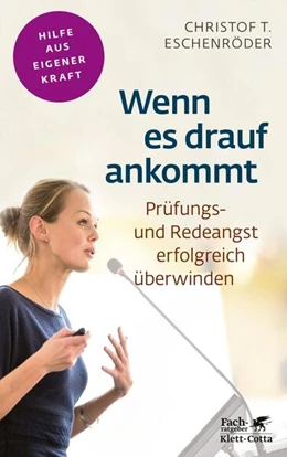 Abbildung von Eschenröder | Wenn es drauf ankommt (Fachratgeber Klett-Cotta, Bd.) | 1. Auflage | 2021 | beck-shop.de