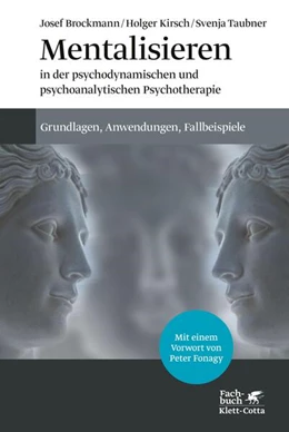 Abbildung von Brockmann / Kirsch | Mentalisieren in der psychodynamischen und psychoanalytischen Psychotherapie | 1. Auflage | 2022 | beck-shop.de