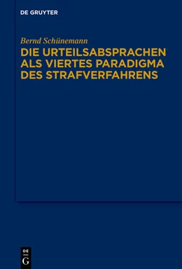 Abbildung von Schünemann | Die Urteilsabsprachen als viertes Paradigma des Strafverfahrens | 1. Auflage | 2024 | beck-shop.de