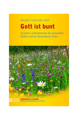 Abbildung von Schlegel | Gott ist bunt | 1. Auflage | 2021 | beck-shop.de