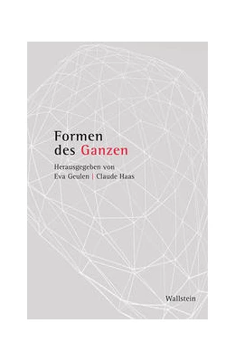 Abbildung von Geulen / Haas | Formen des Ganzen | 1. Auflage | 2022 | beck-shop.de