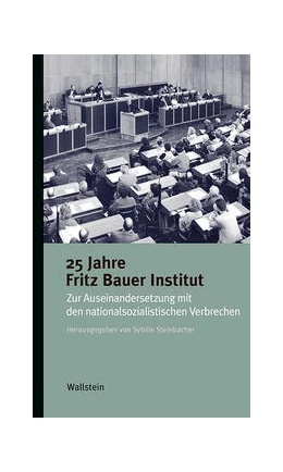 Abbildung von Steinbacher | 25 Jahre Fritz Bauer Institut | 1. Auflage | 2022 | beck-shop.de
