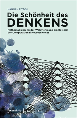 Abbildung von Fitsch | Die Schönheit des Denkens | 1. Auflage | 2022 | beck-shop.de