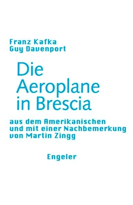 Abbildung von Kafka / Davenport | Die Aeroplane in Brescia | 1. Auflage | 2021 | beck-shop.de