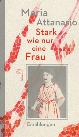 Abbildung von Attanasio | Stark wie nur eine Frau | 1. Auflage | 2021 | beck-shop.de