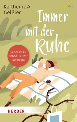 Abbildung von Geißler / Walter | Immer mit der Ruhe | 1. Auflage | 2021 | beck-shop.de