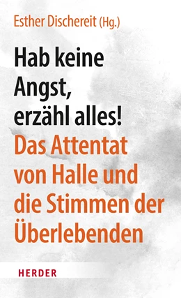 Abbildung von Dischereit | Hab keine Angst, erzähl alles! | 1. Auflage | 2021 | beck-shop.de