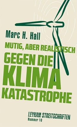 Abbildung von Hall | Mutig, aber realistisch gegen die Klimakatastrophe | 1. Auflage | 2021 | beck-shop.de