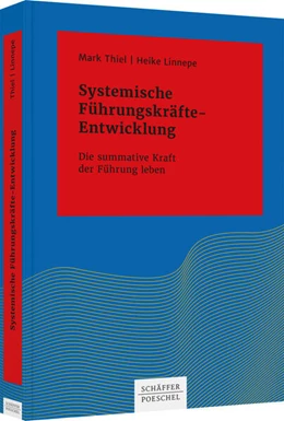 Abbildung von Thiel / Linnepe | Systemische Führungskräfte-Entwicklung | 1. Auflage | 2021 | beck-shop.de