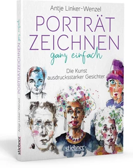 Abbildung von Linker-Wenzel | Porträtzeichnen ganz einfach. Die Kunst ausdrucksstarker Gesichter | 1. Auflage | 2021 | beck-shop.de