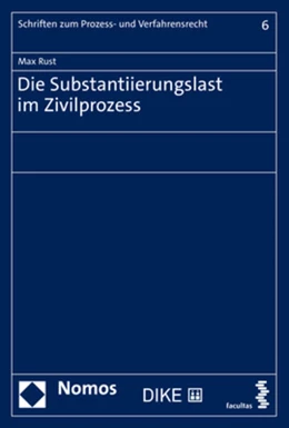 Abbildung von Rust | Die Substantiierungslast im Zivilprozess | 1. Auflage | 2021 | beck-shop.de