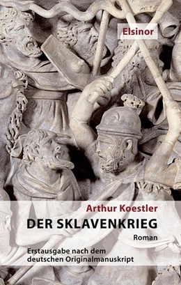Abbildung von Koestler | Der Sklavenkrieg | 1. Auflage | 2021 | beck-shop.de