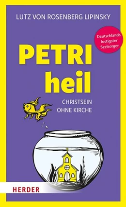 Abbildung von Rosenberg Lipinsky | Petri heil | 1. Auflage | 2021 | beck-shop.de