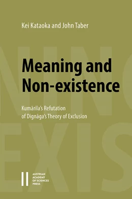 Abbildung von Kataoka / Taber | Meaning and Non-existence: Kumarila's Refutation of Dignaga's Theory of Exclusion | 1. Auflage | 2021 | 902 | beck-shop.de