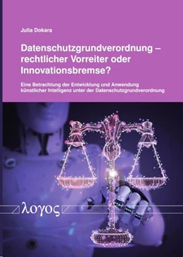 Abbildung von Dokara | Datenschutzgrundverordnung – rechtlicher Vorreiter oder Innovationsbremse? | 1. Auflage | 2021 | beck-shop.de