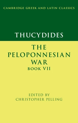 Abbildung von Pelling | Thucydides: The Peloponnesian War Book VII | 1. Auflage | 2022 | beck-shop.de