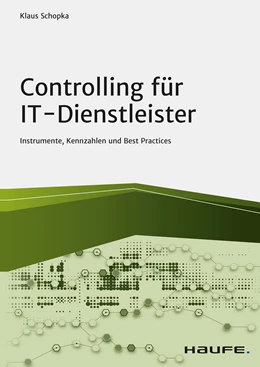 Abbildung von Schopka | Controlling für IT-Dienstleister | 1. Auflage | 2021 | beck-shop.de