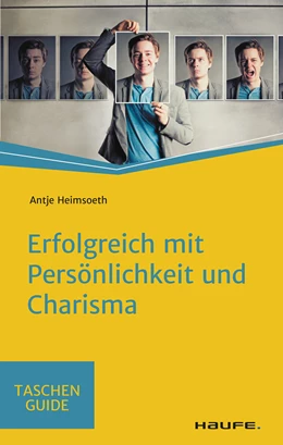 Abbildung von Heimsoeth | Erfolgreich mit Persönlichkeit und Charisma | 1. Auflage | 2021 | beck-shop.de