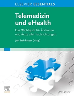 Abbildung von Steinhäuser (Hrsg.) | ELSEVIER ESSENTIALS Telemedizin und eHealth | 1. Auflage | 2021 | beck-shop.de