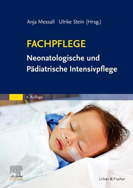 Abbildung von Messall / Stein | Fachpflege Neonatologische und Pädiatrische Intensivpflege | 4. Auflage | 2021 | beck-shop.de