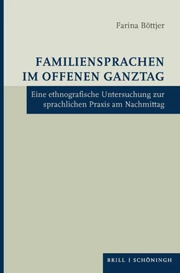 Abbildung von Böttjer | Familiensprachen im Offenen Ganztag | 1. Auflage | 2021 | beck-shop.de