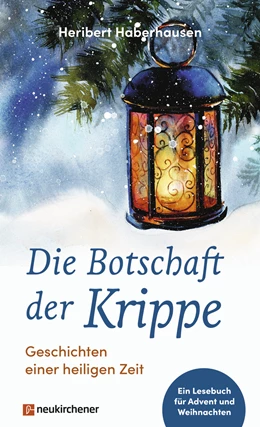Abbildung von Haberhausen | Die Botschaft der Krippe | 1. Auflage | 2021 | beck-shop.de