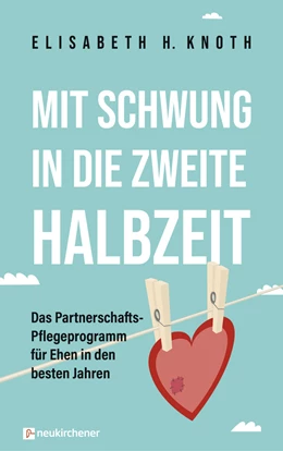 Abbildung von Knoth | Mit Schwung in die zweite Halbzeit | 1. Auflage | 2021 | beck-shop.de