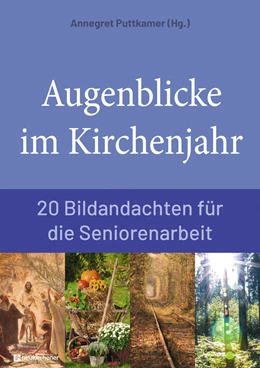 Abbildung von Puttkammer | Augenblicke im Kirchenjahr | 1. Auflage | 2021 | beck-shop.de