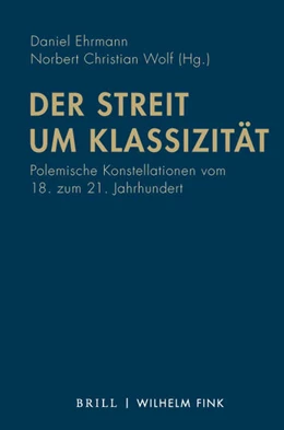 Abbildung von Ehrmann / Wolf | Der Streit um Klassizität | 1. Auflage | 2021 | beck-shop.de